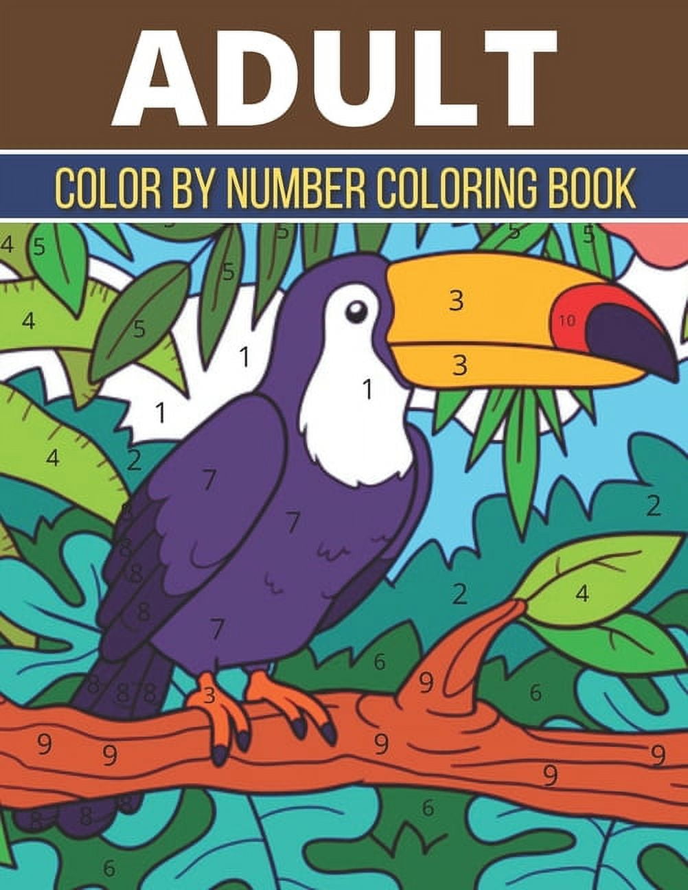 Adult Color By Number Coloring Book: An Adult Coloring Book with Fun ...