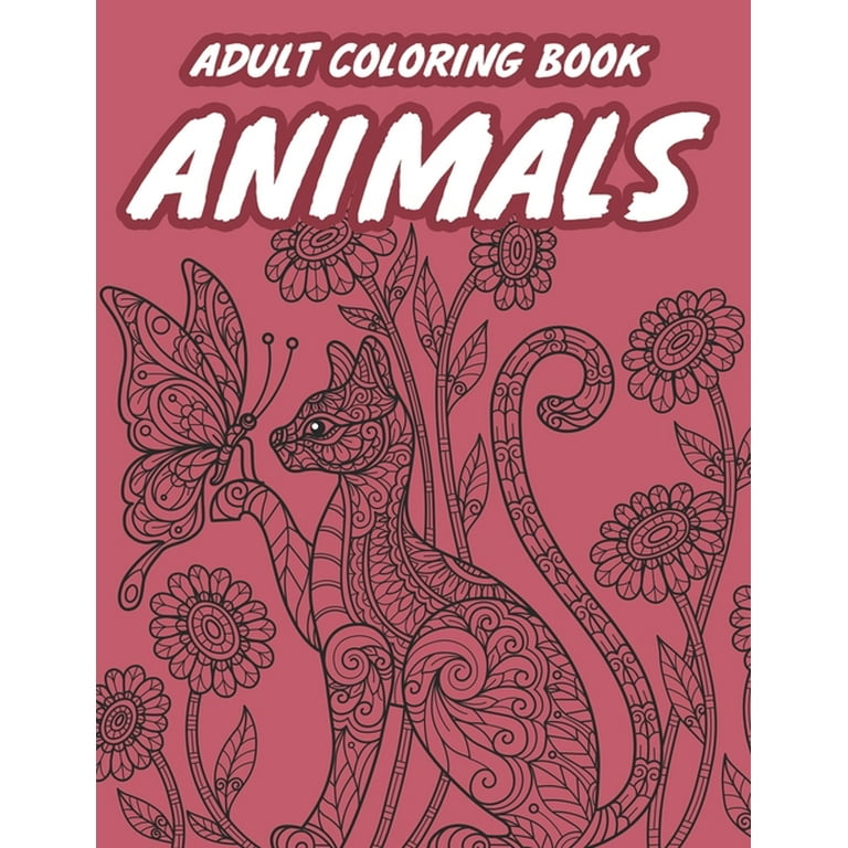 Adult Coloring Book Animals: Stress-Relieving Coloring Pages, Intricate  Animal Patterns And Designs To Color For Relaxation (Paperback)