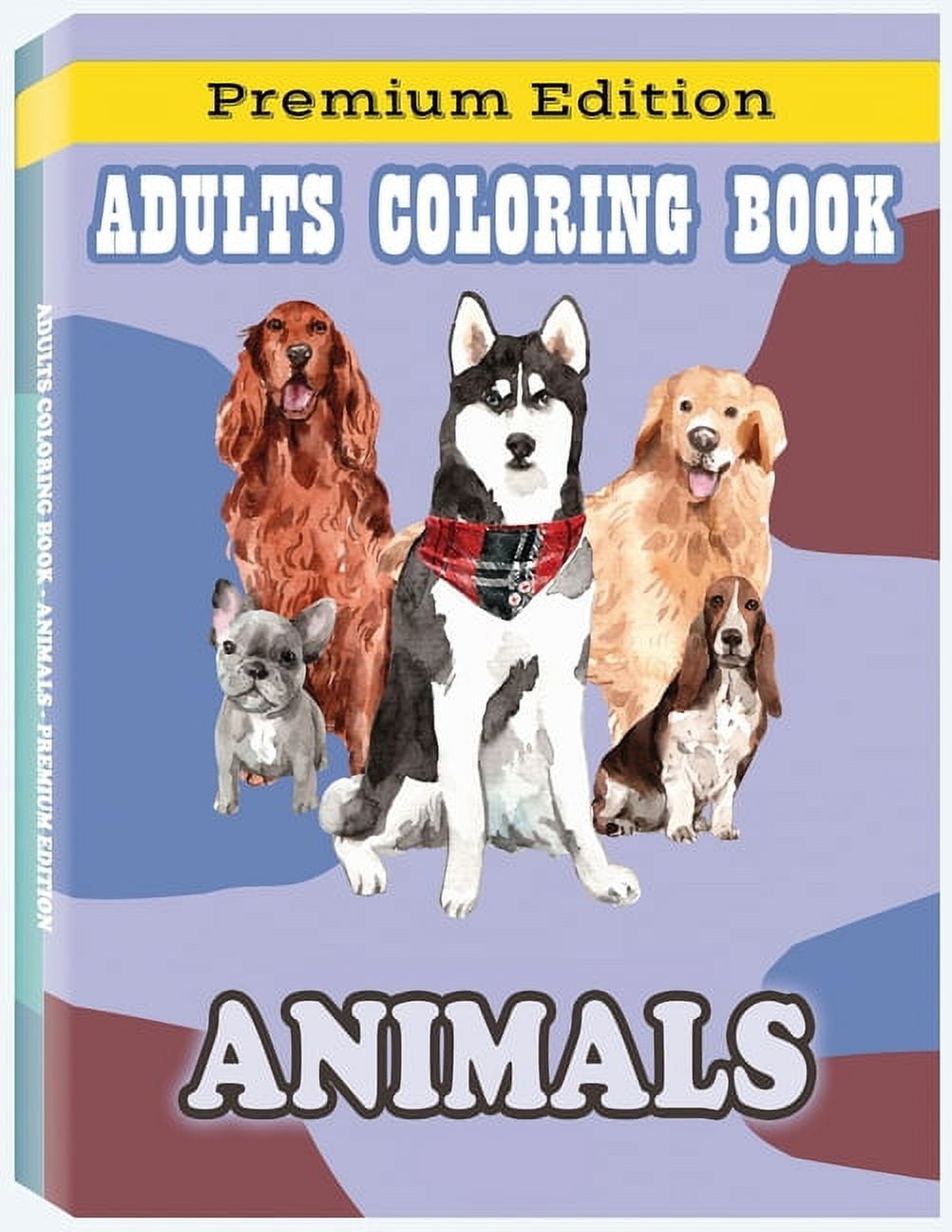 Adult Coloring Book Animals: Stress Relieving Designs Animals, Fun, Easy, and Relaxing Coloring Pages for Animal Lovers (Paperback)