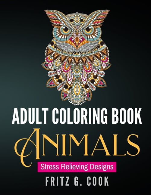 Adult Coloring Book: Animals: Stress Relieving Designs Paperback ...