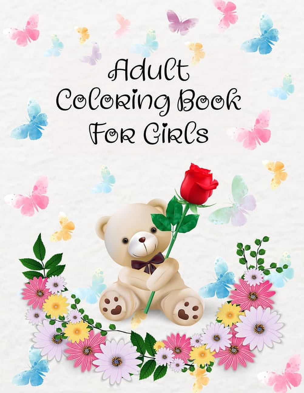 Adult Coloring Book For Girls: A Positive Adult Coloring Book For Girls To Inspire Hours of Fun, Cute Modern Design Styles. (Paperback)