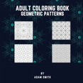 thumbnail image 1 of Adult Coloring Book - Geometric Patterns, (Paperback), 1 of 1