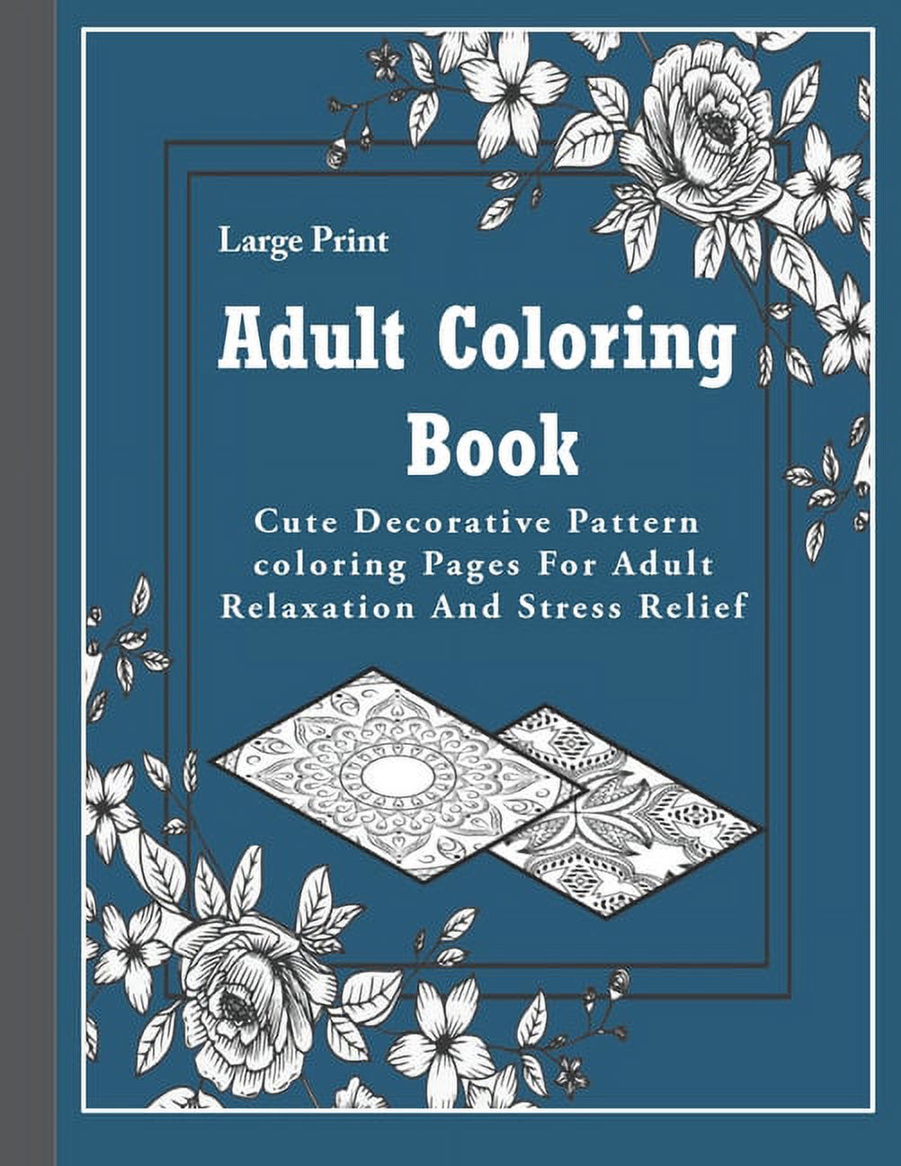Adult Coloring Book Large Print - Adult Coloring Book Large Print Adult Coloring Book Cute Decorative Pattern Coloring Pages For Adult Relaxation And Stress Relief Paperback 979873136 D84beccb C464 4b7a 8ee5 9e7779a84cfa.7e0b37dd3bce9325dc11d1ef7f7ea62c 