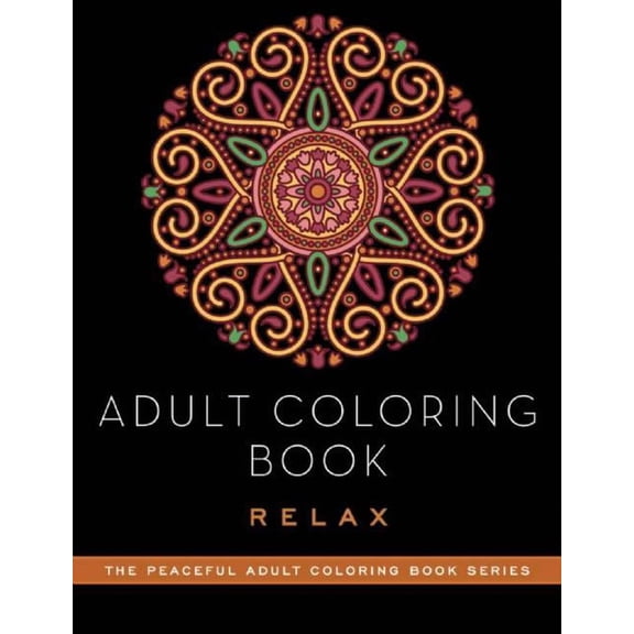 ADULT COLORING BOOK: RELAX