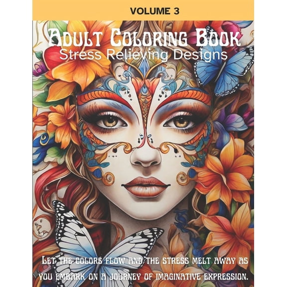 Adult Coloring Book: Stress Relieving Designs: Adult Coloring Book Stress Relieving Designs, Volume 3: Fantasy Florals Coloring Book for Adults (Paperback)