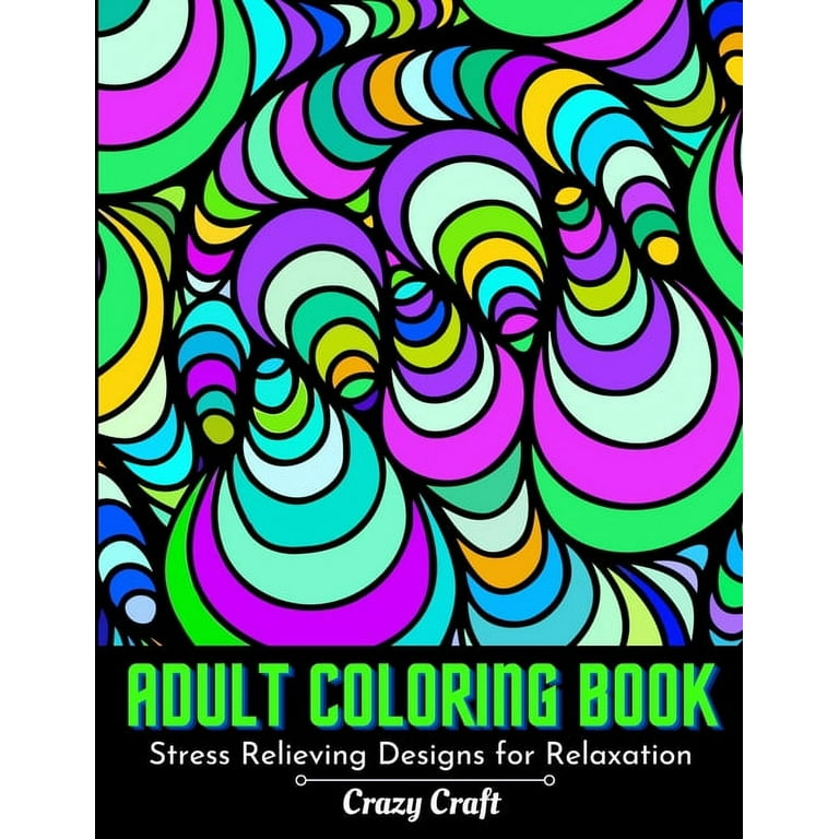 Abstract Art Coloring Book: An Adult Coloring Book Featuring Beautiful  Abstract Patterns Great for Stress Relief and Relaxation (Paperback) 