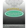 thumbnail image 1 of Adult Coloring Book Stylish Patterns: 50 Advanced Mandala Patterns Paperback 1542639735 9781542639736 Orville Kyle, 1 of 1