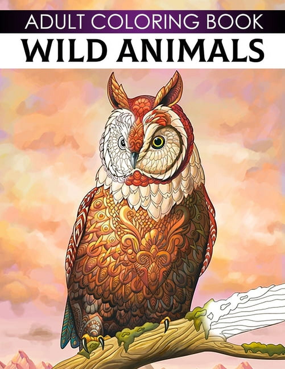 Adult Coloring Book Wild Animals: Adults And Teens Zentangle Large