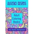 thumbnail image 1 of Adult Coloring Books: Abstract Designs: Including Coloring Tips for Better Results, 1 of 1