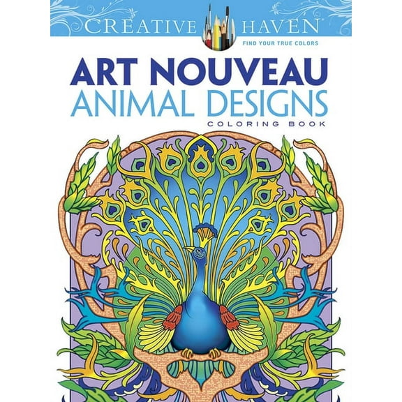 Adult Coloring Books: Animals Creative Haven Art Nouveau Animal Designs Coloring Book, (Paperback)