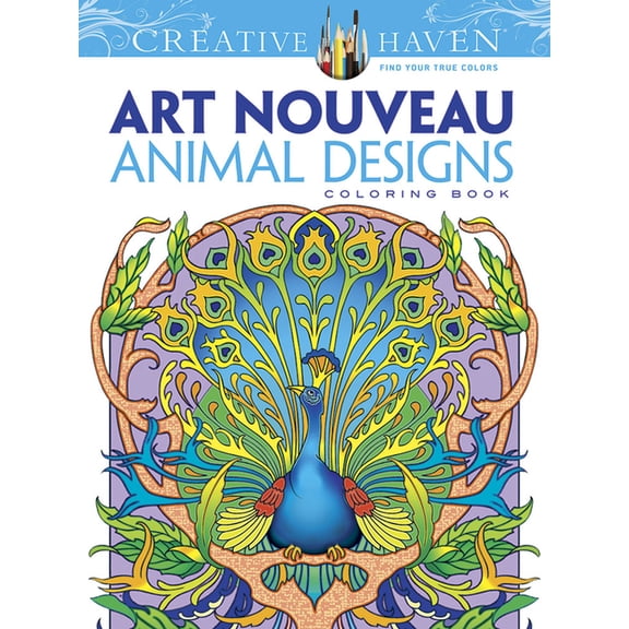 Adult Coloring Books: Animals Creative Haven Art Nouveau Animal Designs Coloring Book, (Paperback)