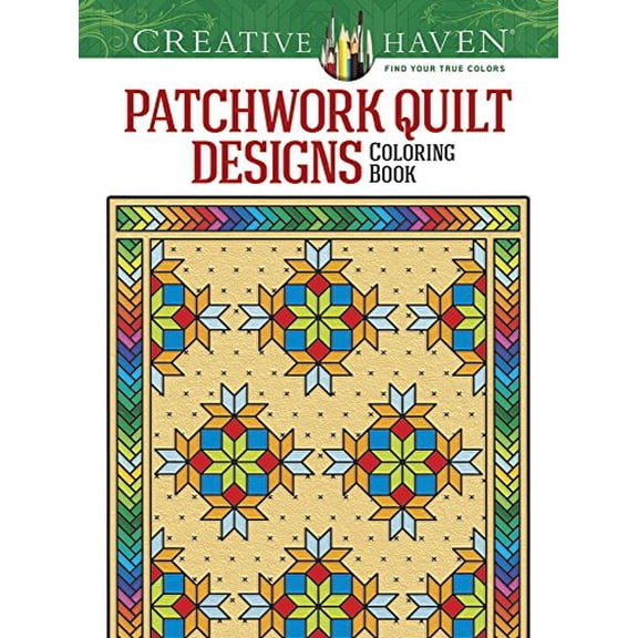 Pre-Owned Creative Haven Patchwork Quilt Designs Coloring Book (Creative Haven Coloring Books) Paperback