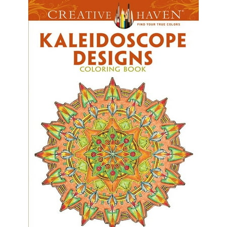 Adult Coloring Books: Art & Design Creative Haven Kaleidoscope Designs Coloring Book, (Paperback)
