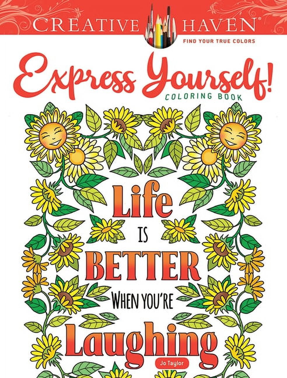 Adult Coloring Books: Calm Creative Haven Express Yourself! Coloring Book, (Paperback)