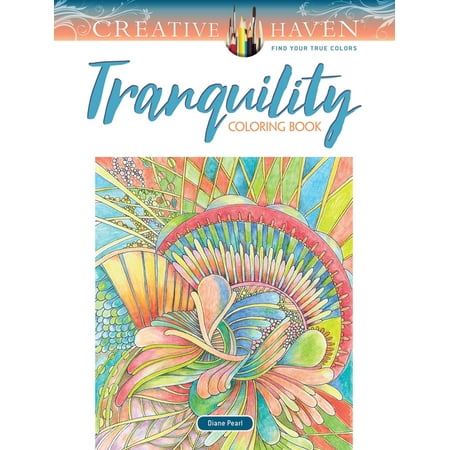 Adult Coloring Books: Calm Creative Haven Tranquility Coloring Book, (Paperback)