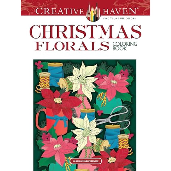 Pre-Owned Adult Coloring Books: Christmas Creative Haven Christmas Florals Coloring Book, (Paperback)