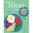 Adult Coloring Books: Fabulous Food Coloring Book (Paperback) - Walmart.com