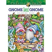Adult Coloring Books: Fantasy: Creative Haven Gnome Sweet Gnome Coloring Book (Paperback)