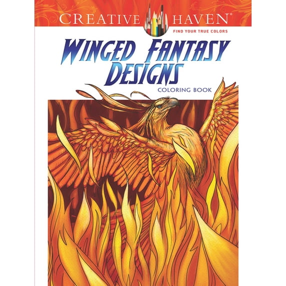 Adult Coloring Books: Fantasy: Creative Haven Winged Fantasy Designs Coloring Book (Paperback)