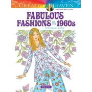 MING-JU SUN Adult Coloring Books: Fashion Creative Haven Fabulous Fashions of the 1960s Coloring Book, (Paperback)