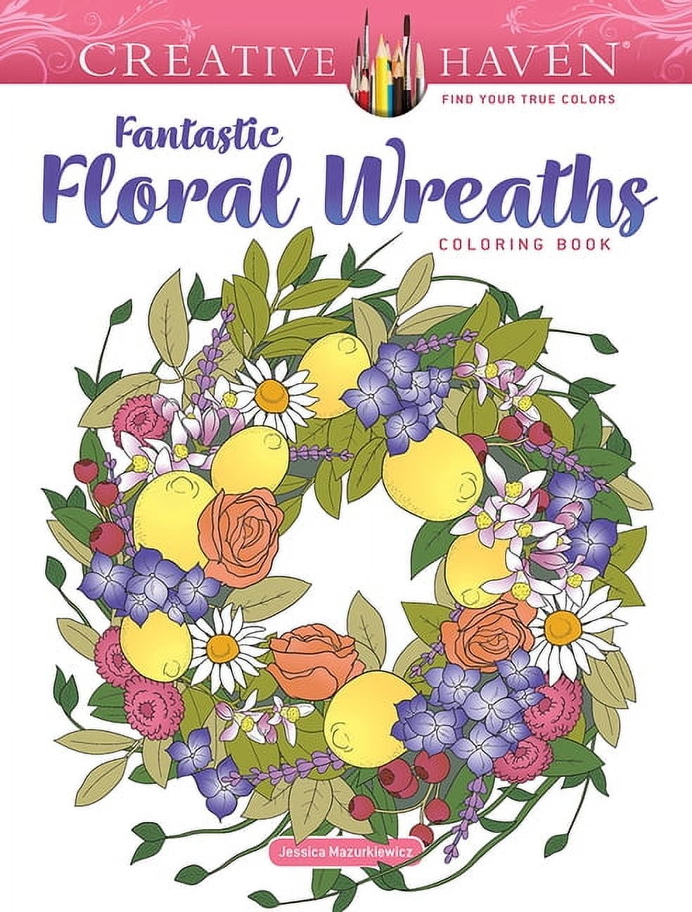 Adult Coloring Books: Flowers & Plants Creative Haven Fantastic Floral ...