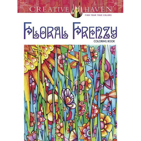 Adult Coloring Books: Flowers & Plants: Creative Haven Floral Frenzy Coloring Book (Paperback)