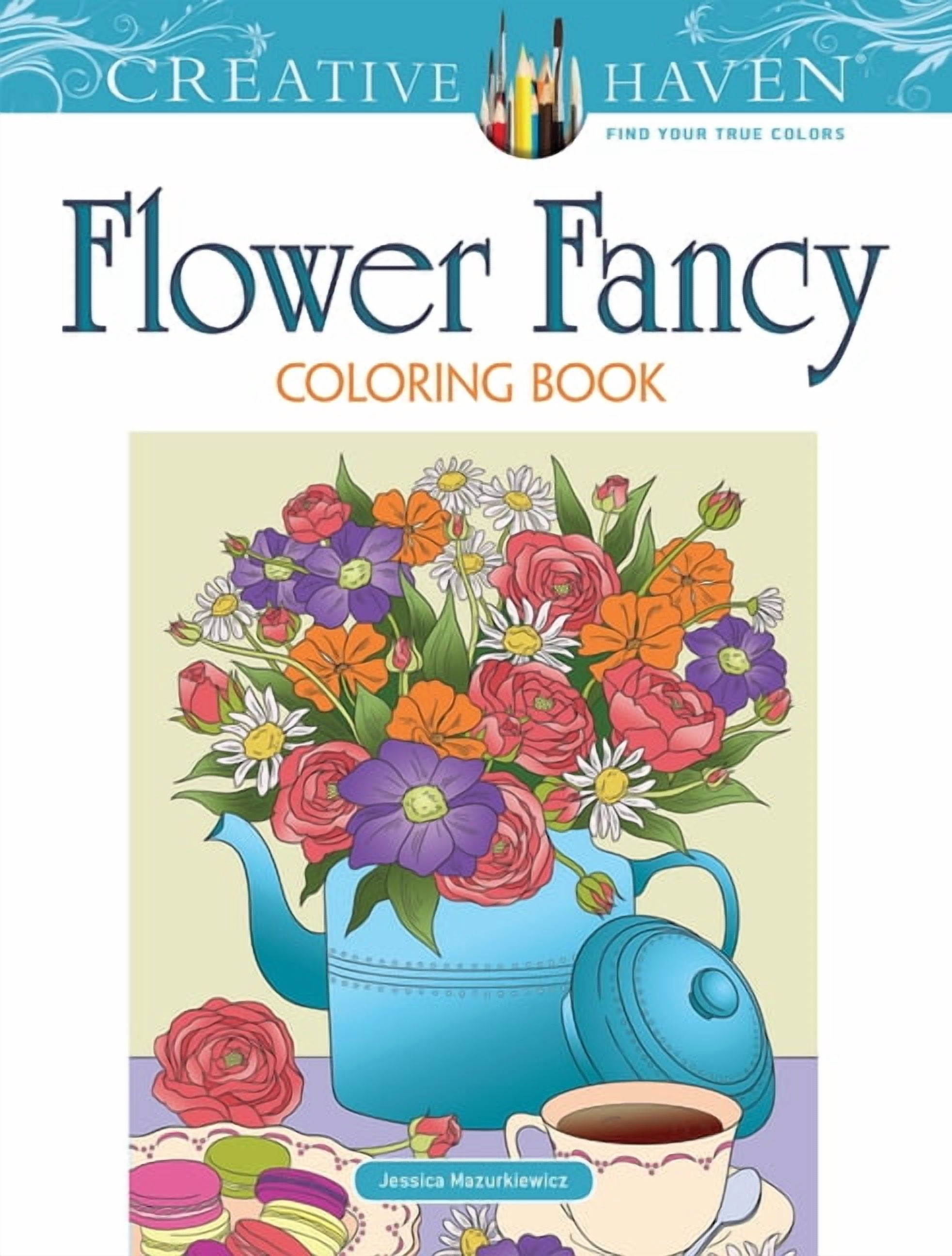 Adult Coloring Books: Flowers & Plants Creative Haven Flower Fancy ...