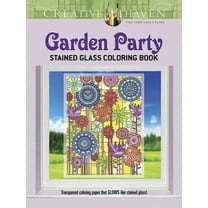 Adult Coloring Books: Flowers & Plants Creative Haven Garden Party Stained Glass Coloring Book, (Paperback)