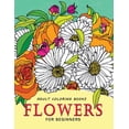 thumbnail image 1 of Adult Coloring Books Flowers for beginners: Stress-relief Adults Coloring Book For Grown-ups (Paperback), 1 of 1