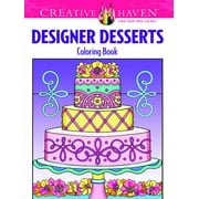 DOVER FARMS Adult Coloring Books: Food & Drink: Creative Haven Designer Desserts Coloring Book (Paperback)