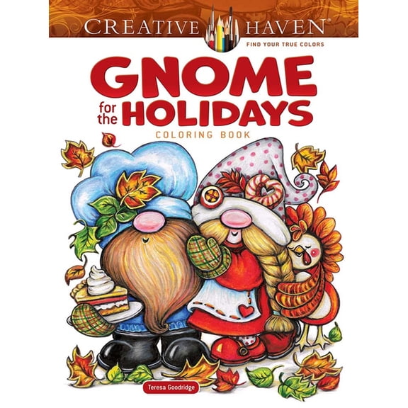 Adult Coloring Books: Holidays & Celebra Creative Haven Gnome for the Holidays Coloring Book, (Paperback)