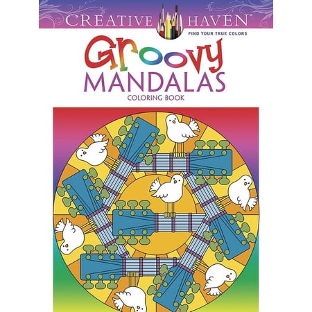 Adult Coloring Books: Mandalas Creative Haven Groovy Mandalas Coloring Book, (Paperback)