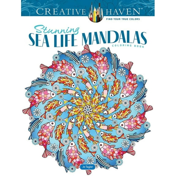 Adult Coloring Books: Mandalas Creative Haven Stunning Sea Life Mandalas Coloring Book, (Paperback)