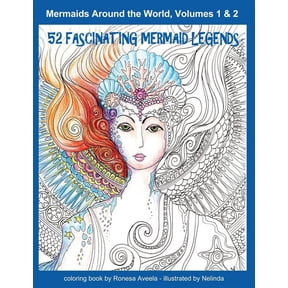 Adult Coloring Books Mermaids Around the World, Volumes 1 & 2: 52 Fascinating Mermaid Legends, Book 3, (Paperback)