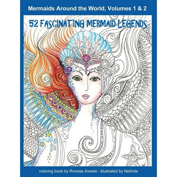 Adult Coloring Books Mermaids Around the World, Volumes 1 & 2: 52 Fascinating Mermaid Legends, Book 3, (Paperback)