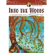 Adult Coloring Books: Nature Creative Haven: Into the Woods: A Coloring Book with a Hidden Picture Twist, (Paperback)