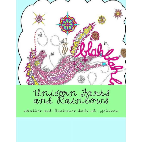 Adult Coloring Books by Mom: Unicorn Farts and Rainbows: Adult Coloring Book (Paperback)