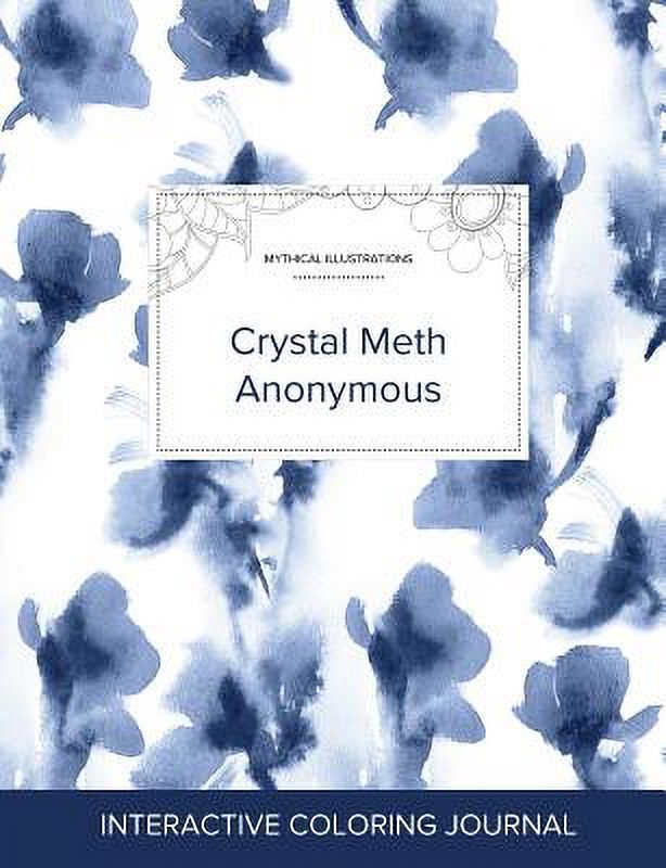 Adult Coloring Journal Crystal Meth Anonymous (Mythical Illustrations