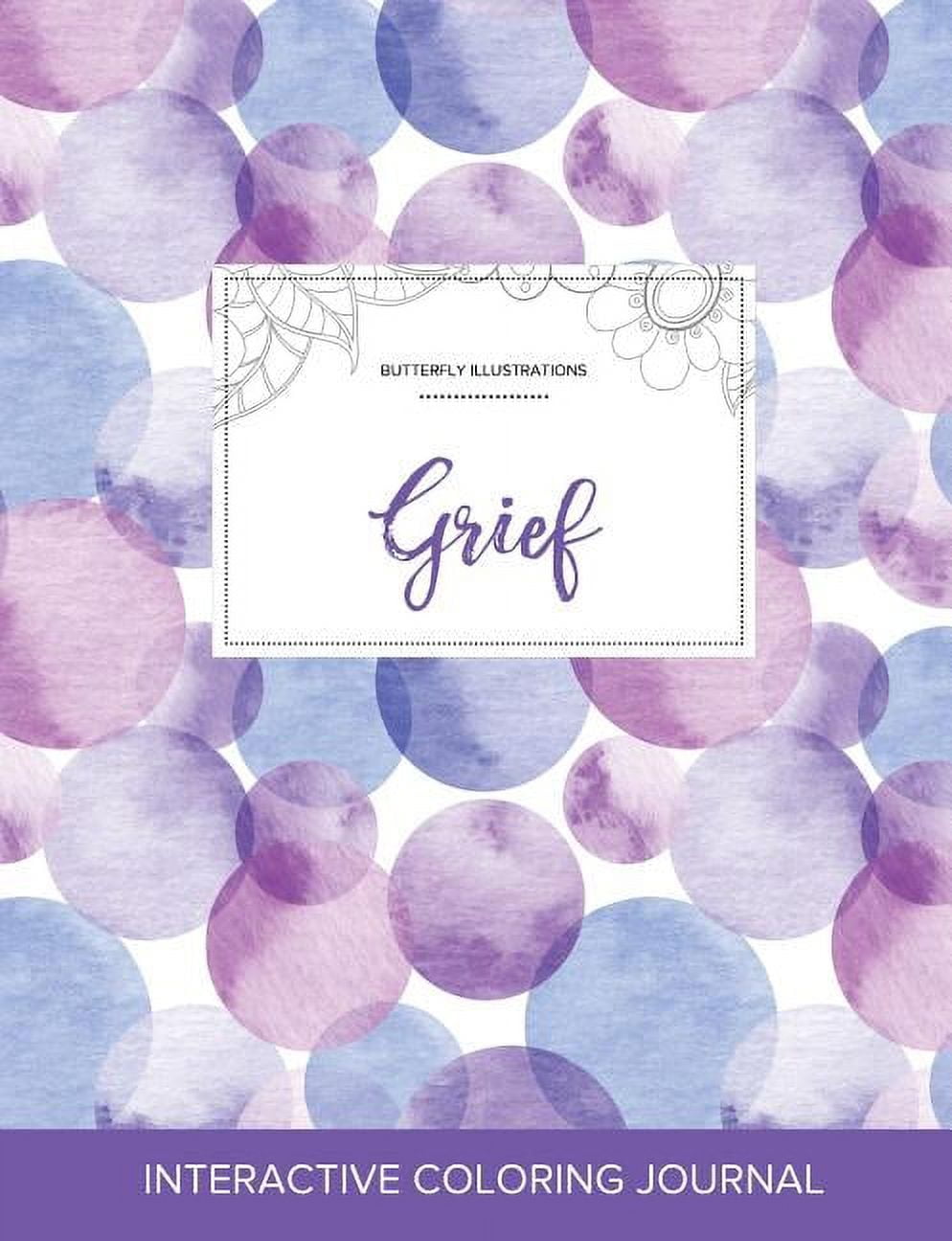 COURTNEY WEGNER Adult Coloring Journal: Grief (Butterfly Illustrations, Purple Bubbles) (Paperback)