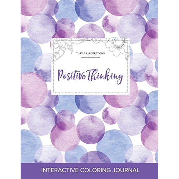 Adult Coloring Journal: Positive Thinking (Turtle Illustrations, Purple Bubbles) (Paperback)