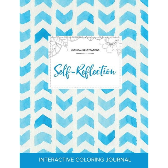 Adult Coloring Journal: Self-Reflection (Mythical Illustrations, Watercolor Herringbone) (Paperback)