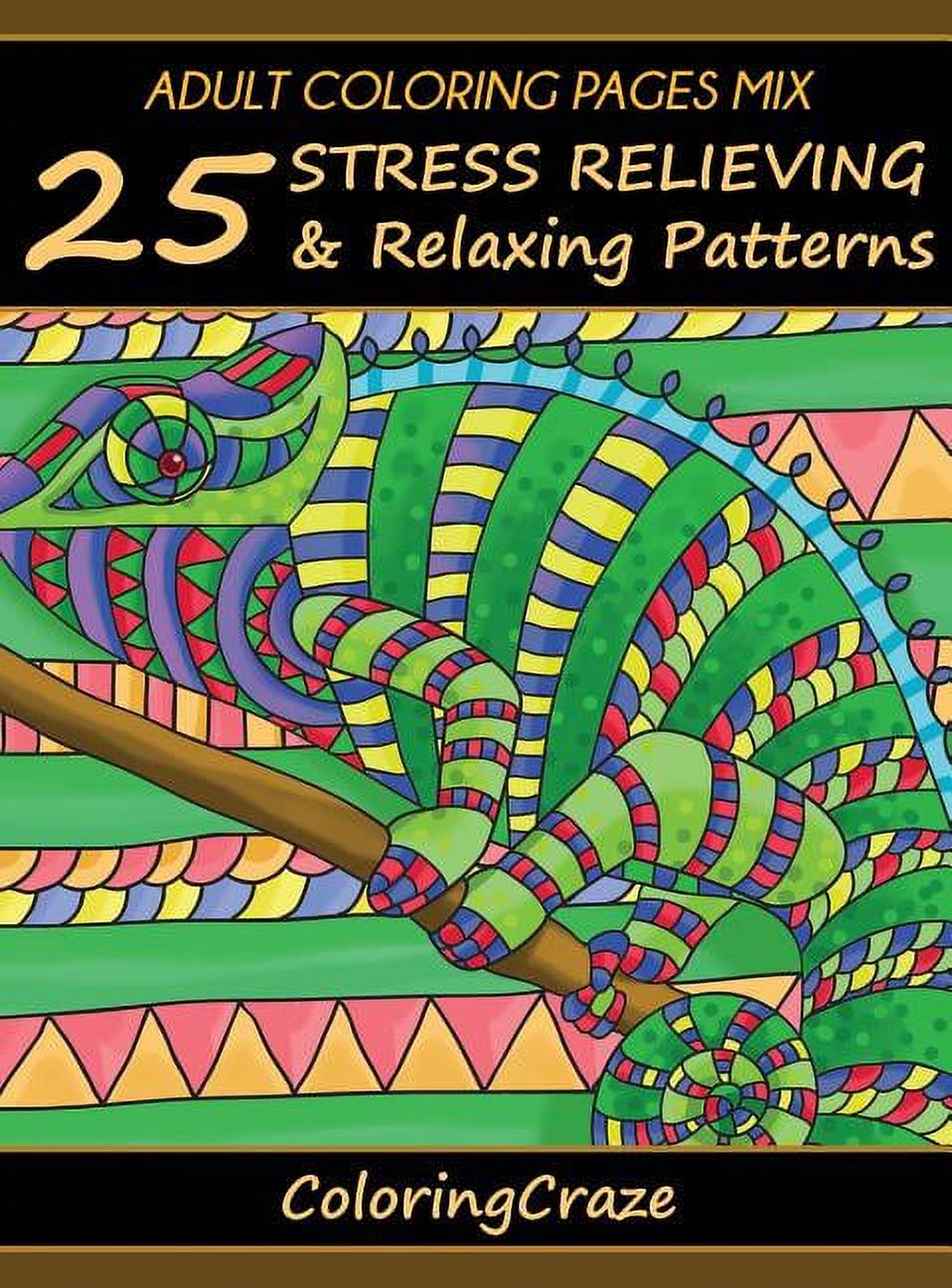 Anti-Stress Art Therapy Adult Coloring Pages MIX: 25 Stress Relieving And Relaxing Patterns, Book 7, (Hardcover)
