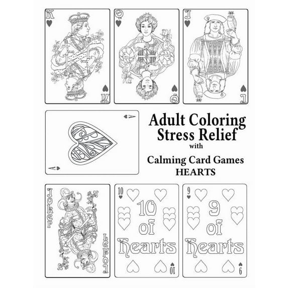 Adult Coloring Stress Relief: Adult Coloring Stress Relief with Calming Card Games: Hearts (Paperback)