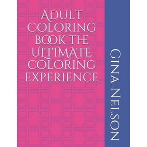 Adult Coloring book The ULTIMATE coloring experience (Paperback)