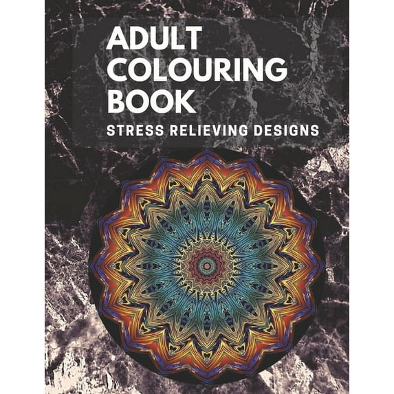 Adult Colouring book: Stress Relieving Designs: Mandalas design, Animal designs, Flower designs, paisly pattern and some, (Paperback)