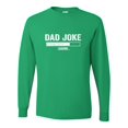 thumbnail image 1 of Adult Dad Joke Loading Funny Father's Day Long Sleeve T-Shirt, 1 of 1
