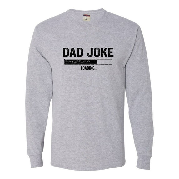 Adult Dad Joke Loading Funny Father's Day Long Sleeve T-Shirt