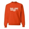 thumbnail image 1 of Adult Dad Joke Loading Funny Father's Day Sweatshirt Crewneck, 1 of 1
