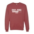thumbnail image 1 of Adult Dad Joke Loading Funny Father's Day Sweatshirt Crewneck, 1 of 1