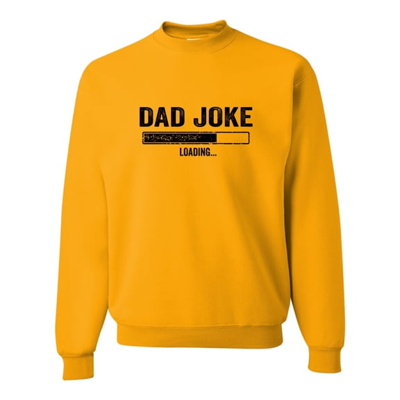 Adult Dad Joke Loading Funny Father's Day Sweatshirt Crewneck